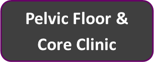 Pelvic Floor and Core Clinic