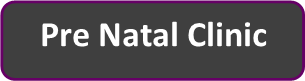 Pre Natal Clinic